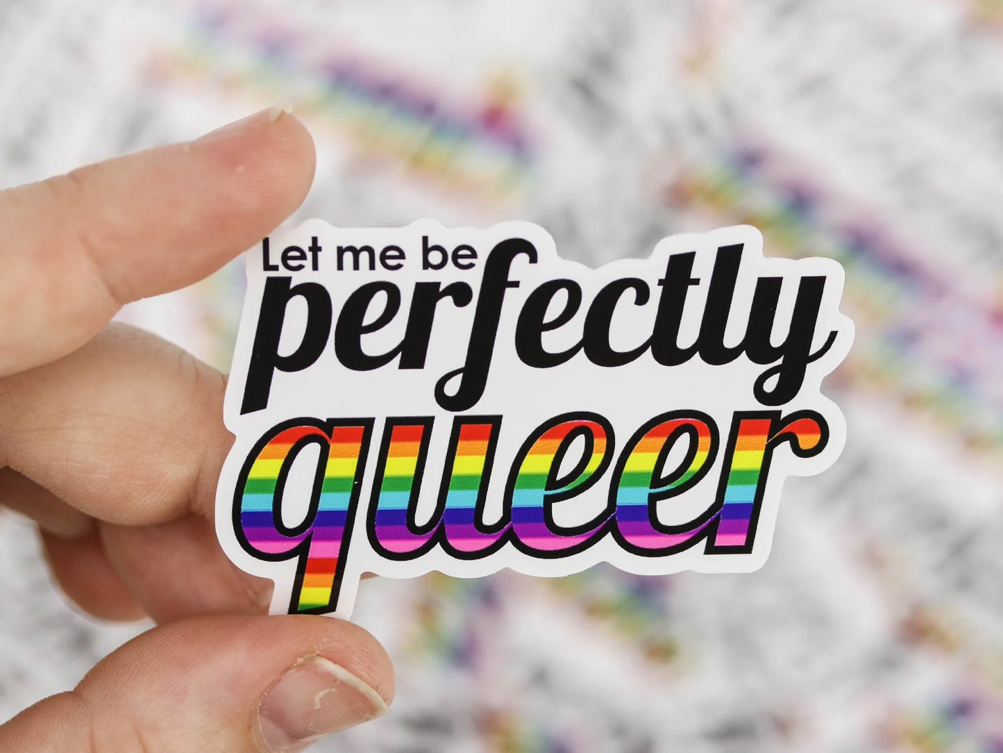 Let me be perfectly queer Aufkleber Sticker