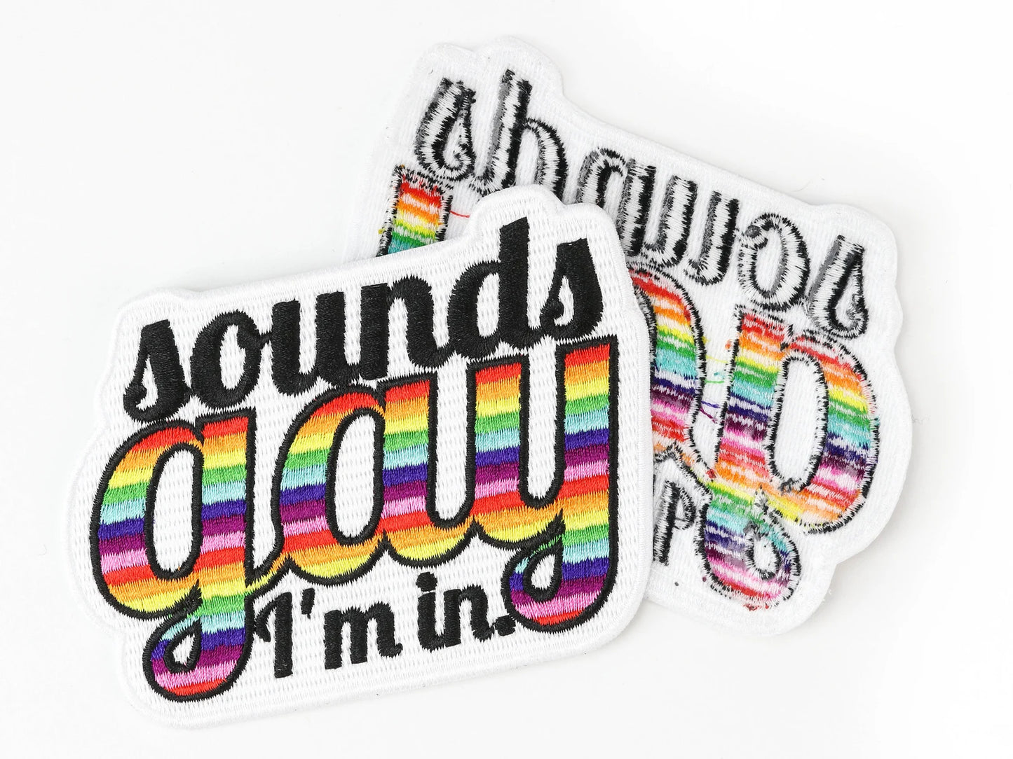 Sounds Gay, I'm in. (Klingt Schwul, ich bin dabei!) Bügel Patch Aufnäher