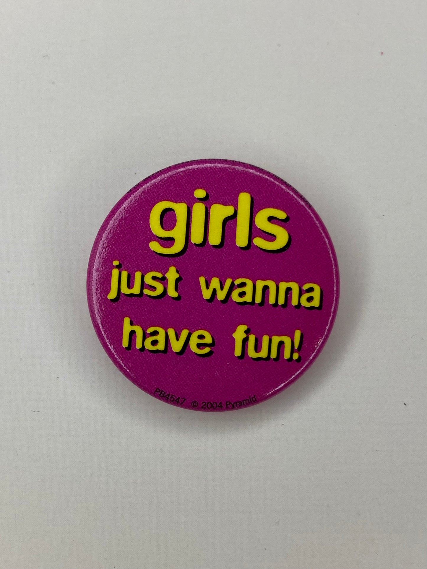 Button girls just wanna have fun!