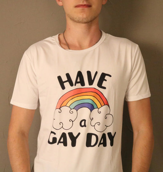 Have A Gay Day T-Shirt Unisex