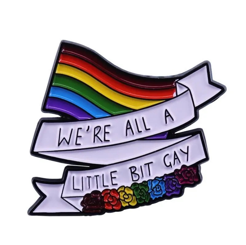 Pin WE'RE ALL A LITTLE BIT GAY
